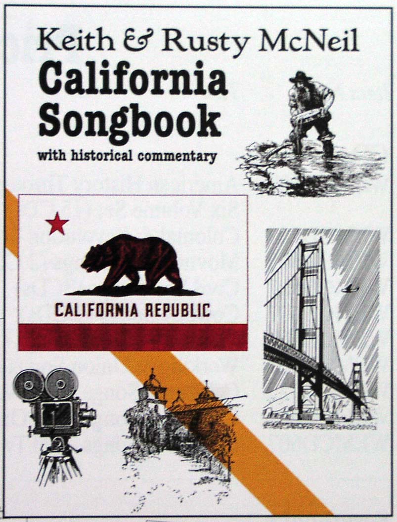 Keith &mp; Rusty McNeil - California Songbook with historical commentary
